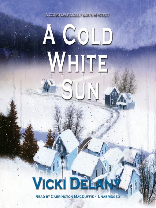 Title details for A Cold White Sun by Vicki Delany - Wait list